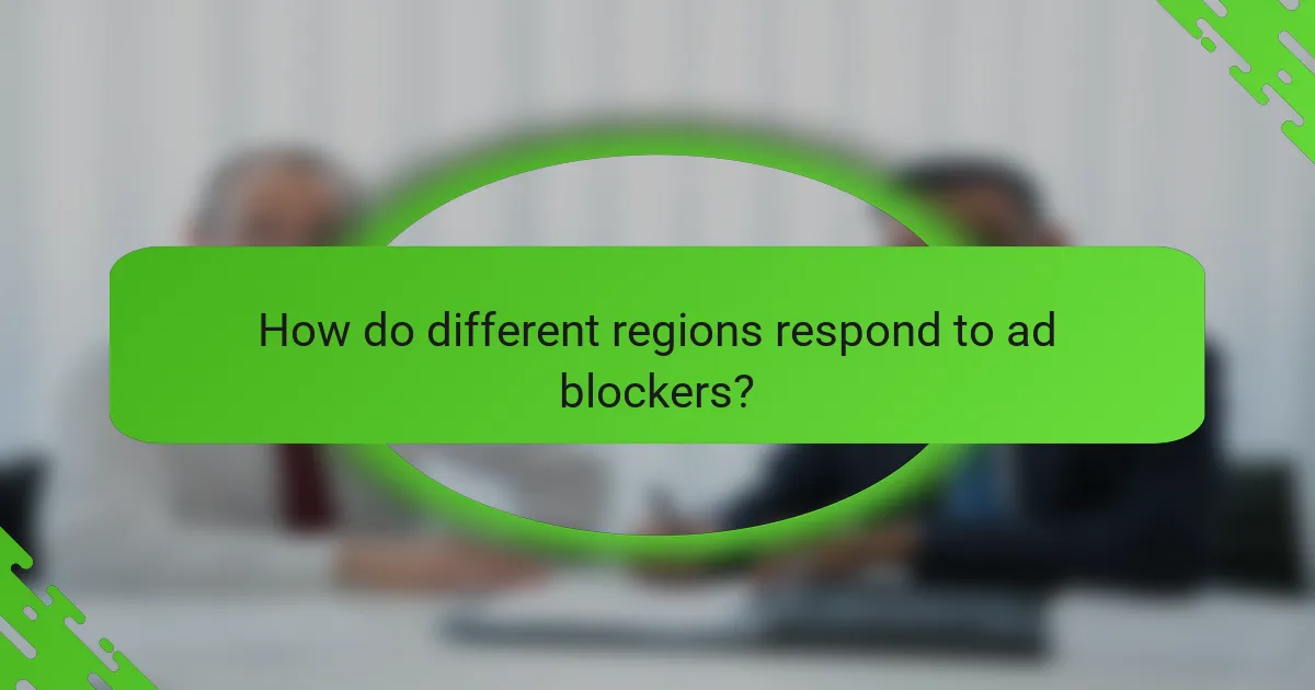 How do different regions respond to ad blockers?